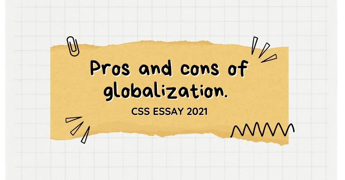 pros and cons of globalization essay outline css forum