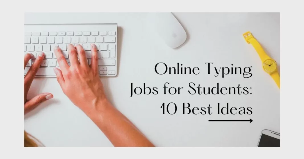 Online Typing Jobs: 10 Best Ideas - Educating Times